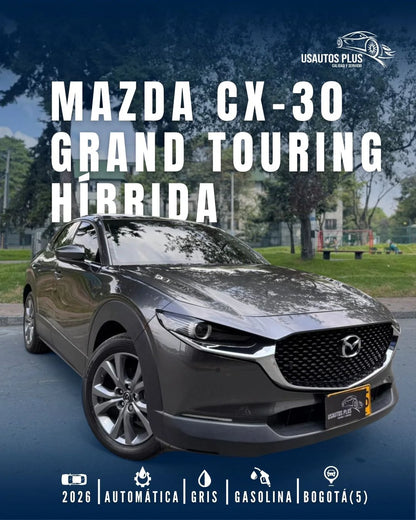 MAZDA CX-30 GRAND TOURING HÍBRIDA 2026
