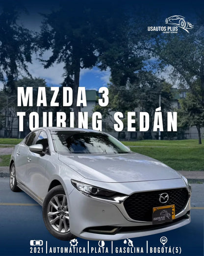 MAZDA 3 TOURING SEDÁN AUTOMÁTICO 2021